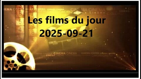 Les films du jour = 2025-09-21