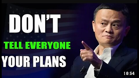 DON_T TELL EVERYONE YOUR STORY - Inspired by Jack Ma
