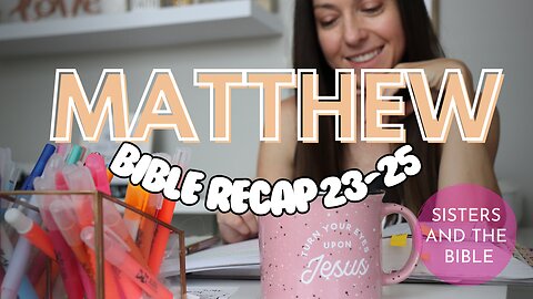 Jesus coming on clouds, what does this mean? Bible recap Matthew 23-25