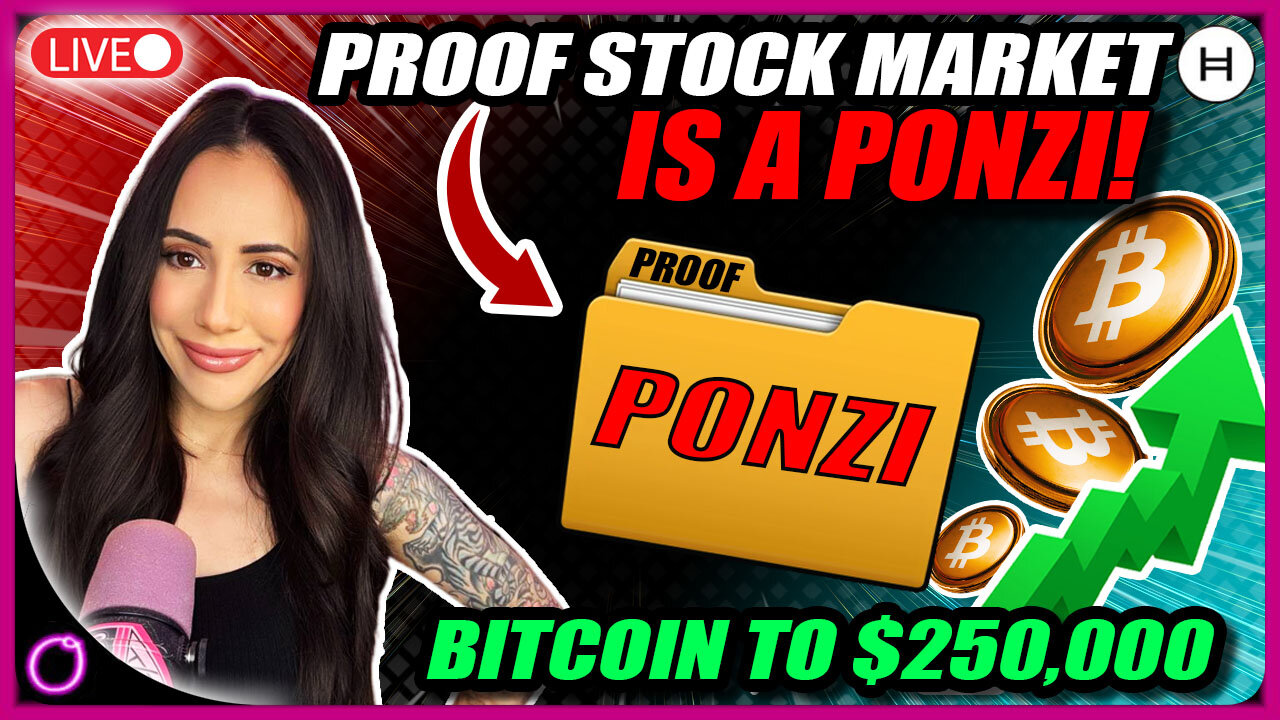 PROOF The Stock Market is a Ponzi! Bitcoin to $250,000