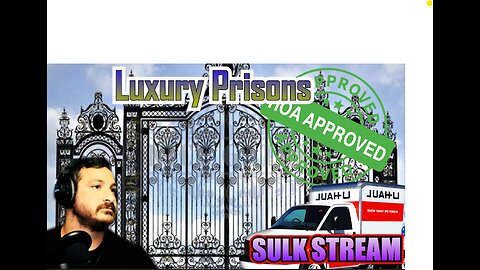 Sulk Stream #435 Luxury Prisons