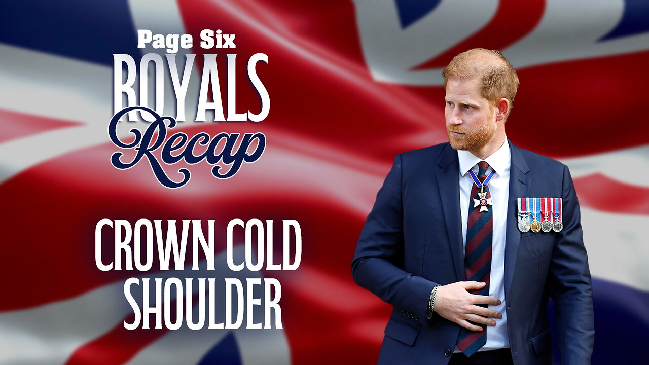 Royals Recap: Prince Harry still remains 'distant' from King Charles amid his cancer battle and more