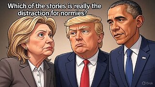 Which of the stories is really the distraction for normies? - AC Daily Show (Ep. 514)