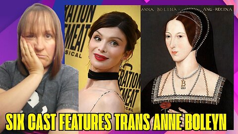 Trans Woman to PLAY Anne Boleyn