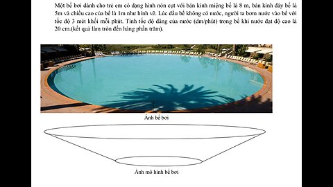 THPT Lý Nhân - Hà Nam: Một bể bơi dành cho trẻ em có dạng hình nón cụt với bán kính miệng bể là 8 m
