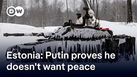 Estonian Defense Minister: We know what the Russian plan is | DW News