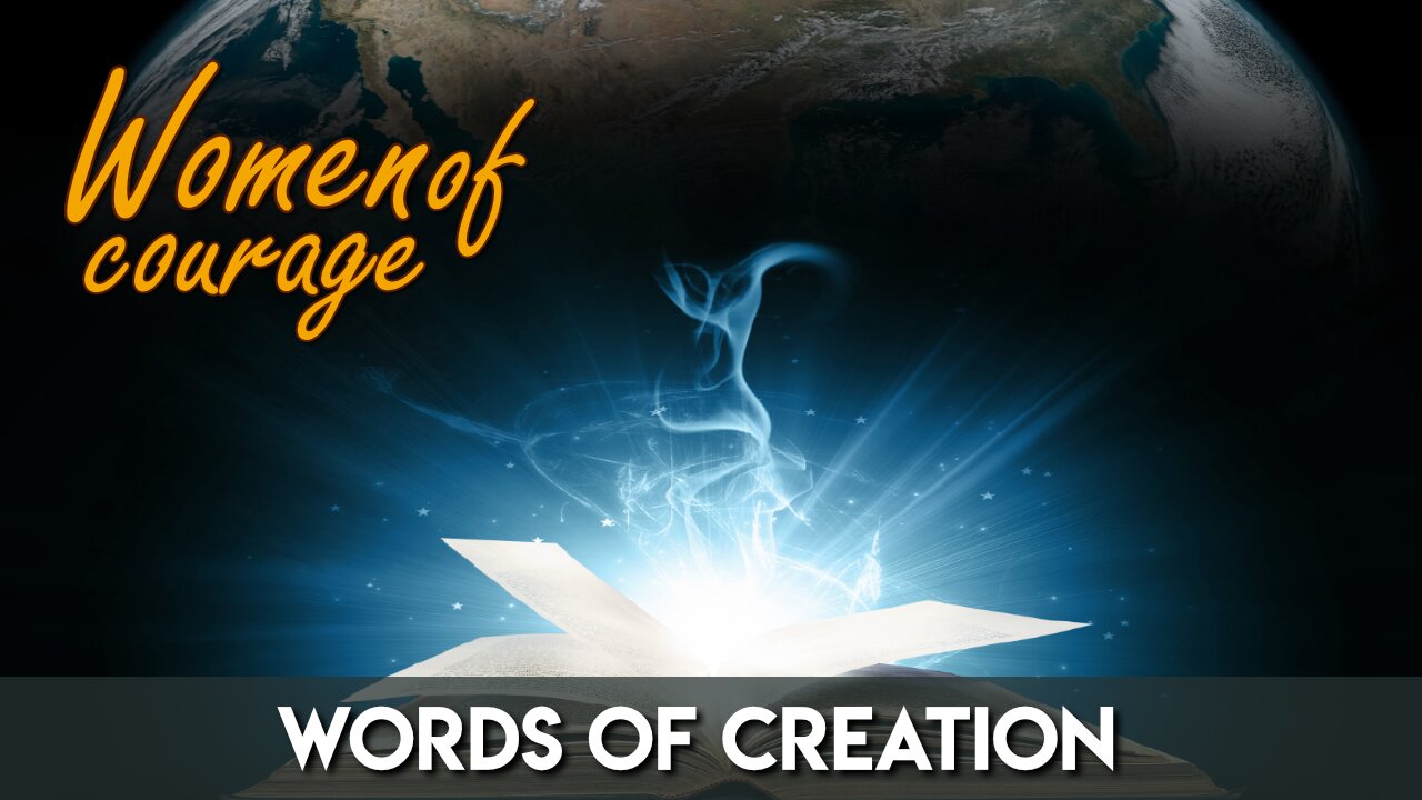Words of Creation | Women of Courage