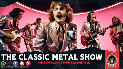 Guess Who Reunion & 60s/70s Rock Deep Dive! (Commercial Free)