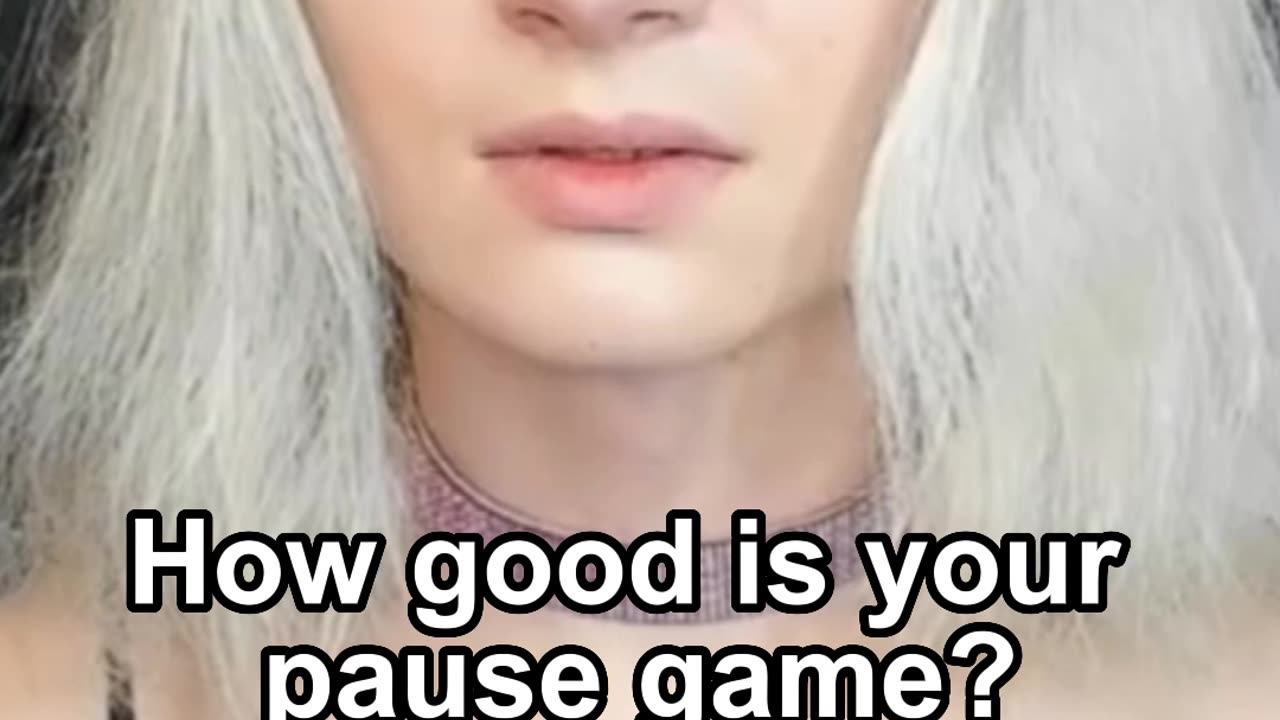 How good is your pause game?