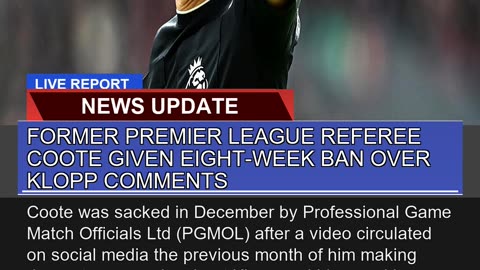 Former Premier League Referee Coote Given Eightwe