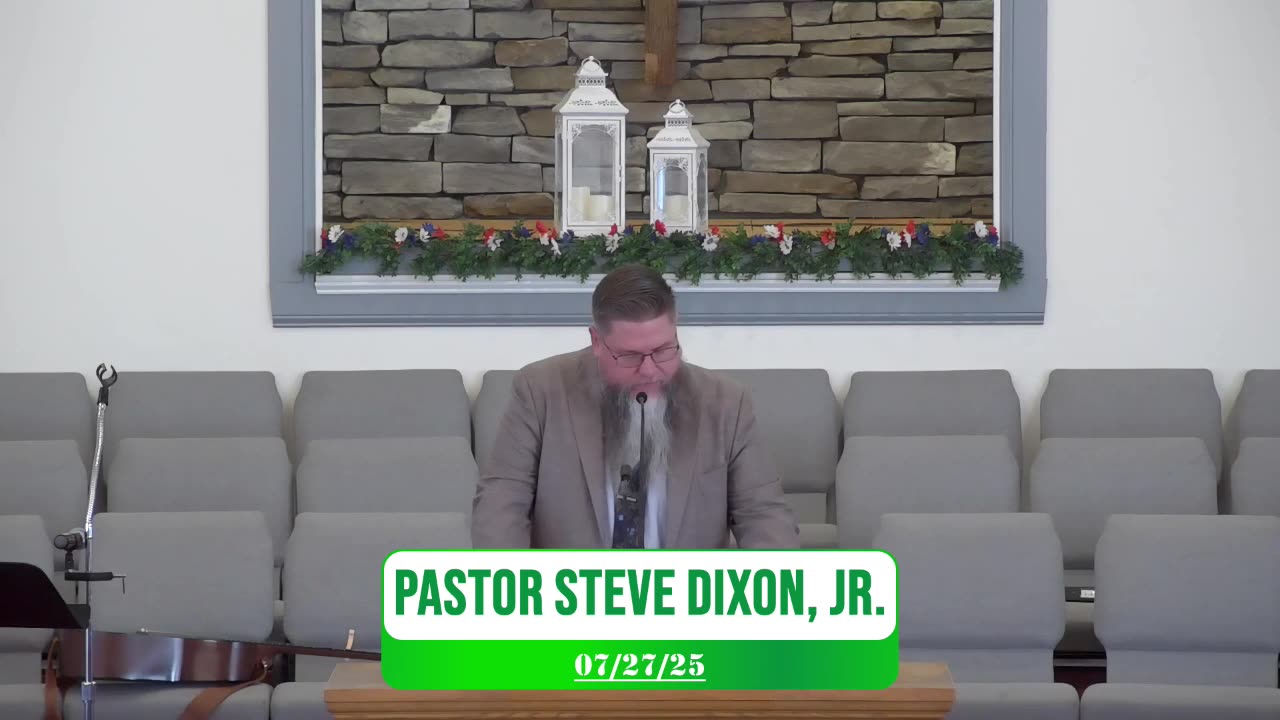 PGBC 7/6/25 Sunday Evening Svc w/ Pastor Steve Dixon, Jr.
