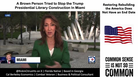 A Person of Color with TDS Challenges the Trump Library Construction in Downtown Miami