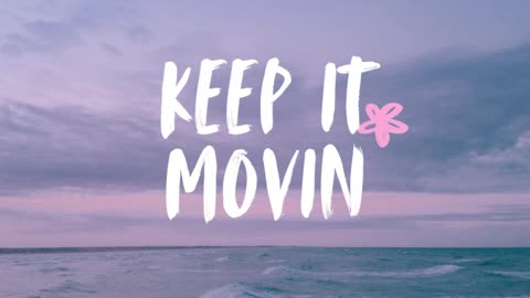 Keep It Movin #music