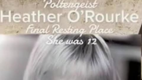 FAMOUS GRAVES - VOL. 348: HEATHER O'ROURKE
