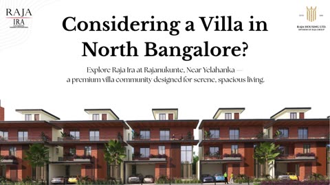 Gated Community Villas Near Yelahanka - Raja Ira