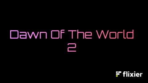 Dawn Of The World 2 l official trailer