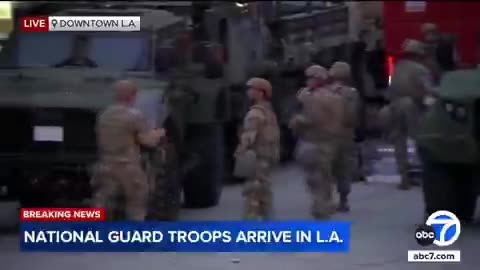 The California National Guard reaches Los Angeles