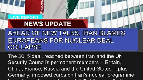 Ahead of New Talks Iran Blames Europeans for Nucl