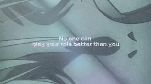 Nobody can be you