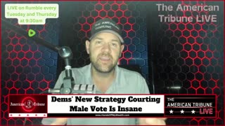 Dems’ New Strategy Courting Male Vote Is Insane