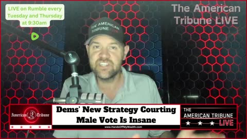 Dems’ New Strategy Courting Male Vote Is Insane