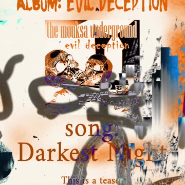 The Mouksa Underground - Darkest Night // TEASER