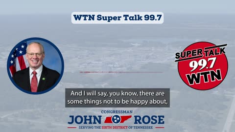 Rep. Rose Outlines His Support for One, Big, Beautiful Bill on WTN