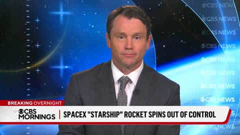 SpaceX loses control of Starship rocket as latest test flight fails
