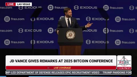 RSBN Vice Pres. JD Vance Gives Remarks at 2025 Bitcoin Conference in Las Vegas - 5-28-25