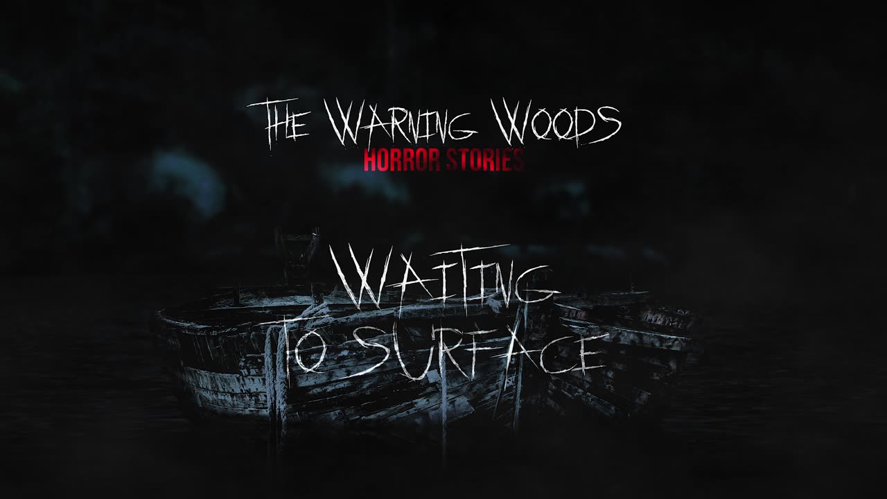 WAITING TO SURFACE | Horror Story | The Warning Woods Scary Fiction