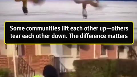 Some communities lift each other up—others tear each other down - The difference matters