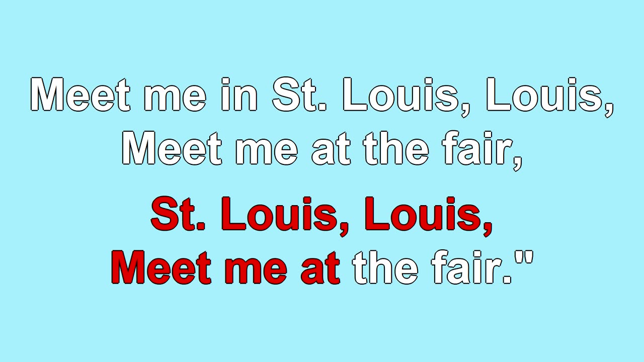 Meet Me in St. Louis, Louis (1904)