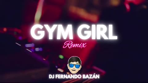GYM GIRL ✘ SECH Ft DE ROSE ✘ (REMIX CACHENGUE) ✘ DJ FERNANDO BAZÁN