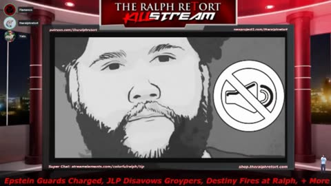2019-11-19 - Epstein Guards Charged, JLP Disavows Groypers, Destiny Fires at Ralph
