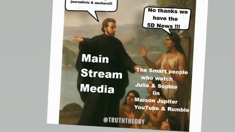 Be sure to watch the 5D News with Julie & Sophie on Maison Jupiter YouTube & Rumble Tuesday 7pm ET