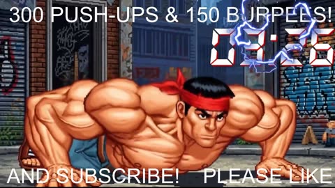 Everyday 300 push ups and 150 Burpees!
