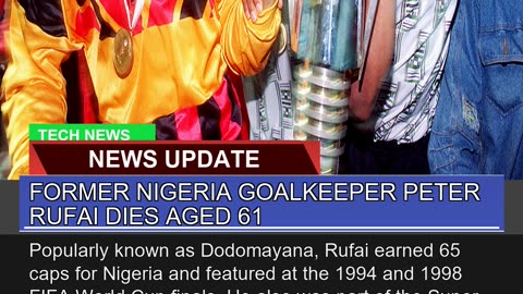 Former Nigeria Goalkeeper Peter Rufai Dies Aged
