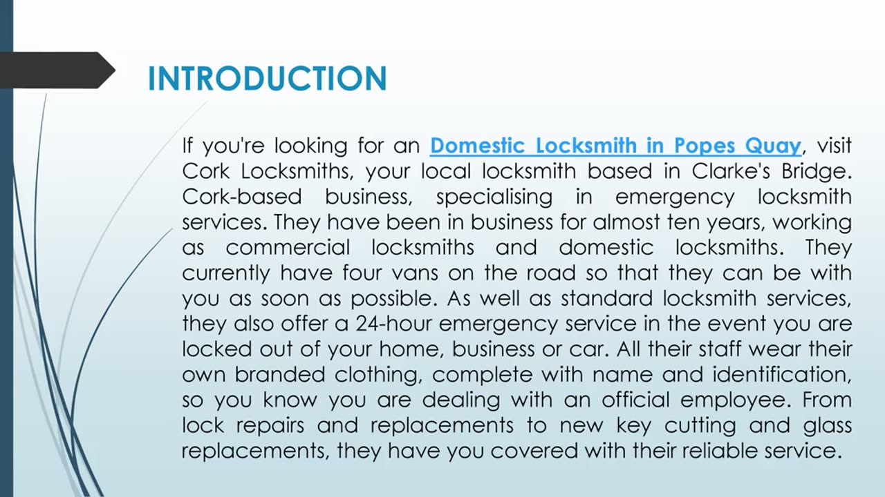 If you're looking for a Domestic Locksmith in Popes Quay