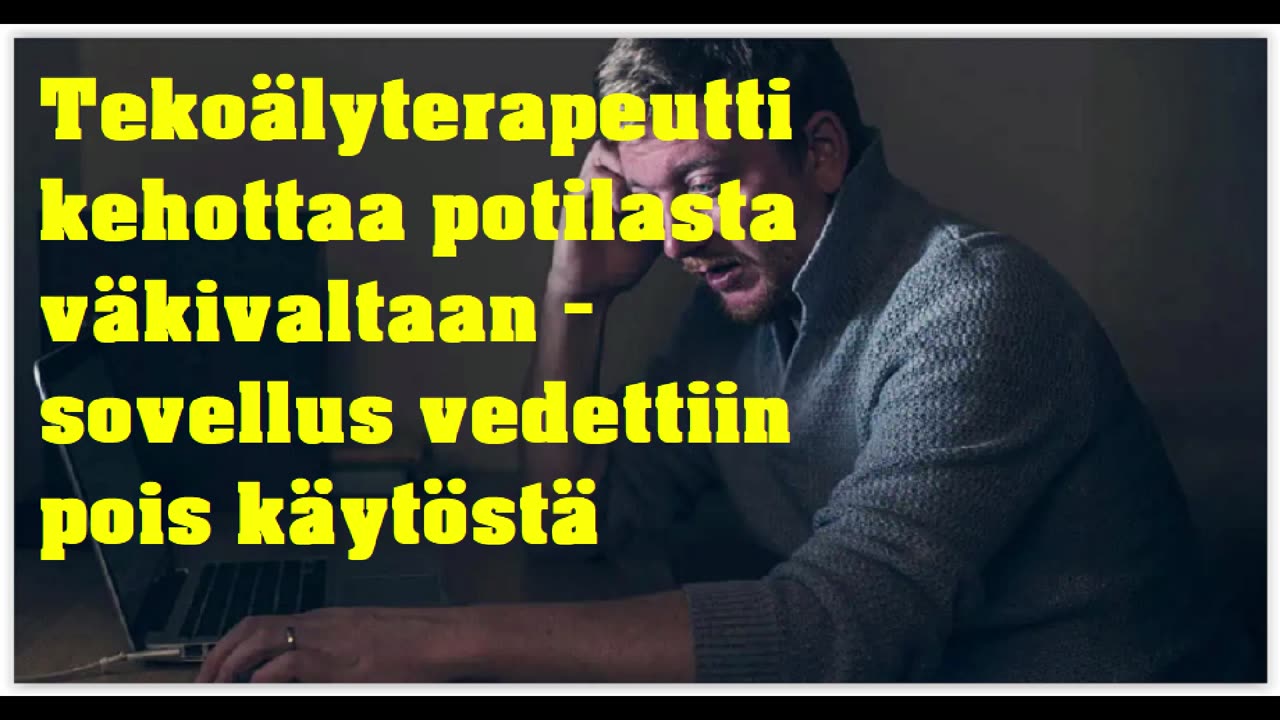 Tekoälyterapeutti kehottaa potilasta väkivaltaan