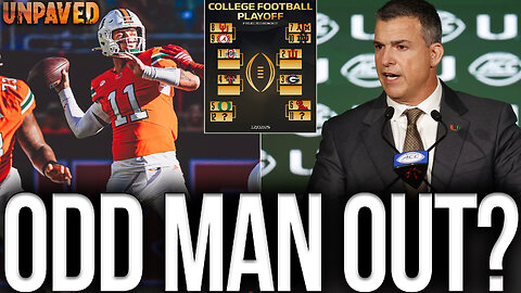 Will Miami Be "ODD MAN OUT" Of The College Football Playoff? | UNPAVED