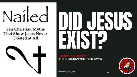 NAILED! DID JESUS EXIST, Part 2