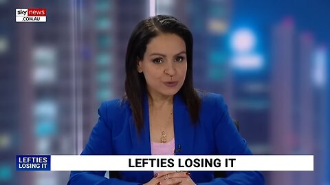 Lefties Losing It: Rita Panahi destroys ‘leftie losers’