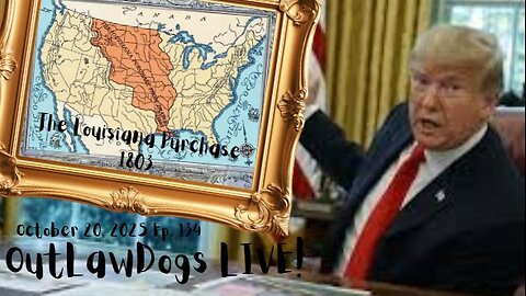OutLawDogs LIVE! Ep. 134-The Louisiana Purchase!