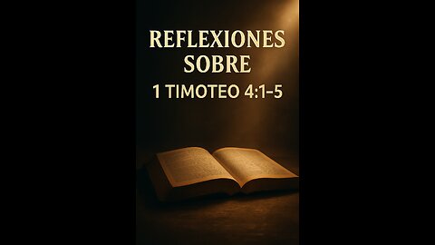 Reflexiones Sobre 1 Timoteo 4:1-5 - a Despertar - 24/04/2025