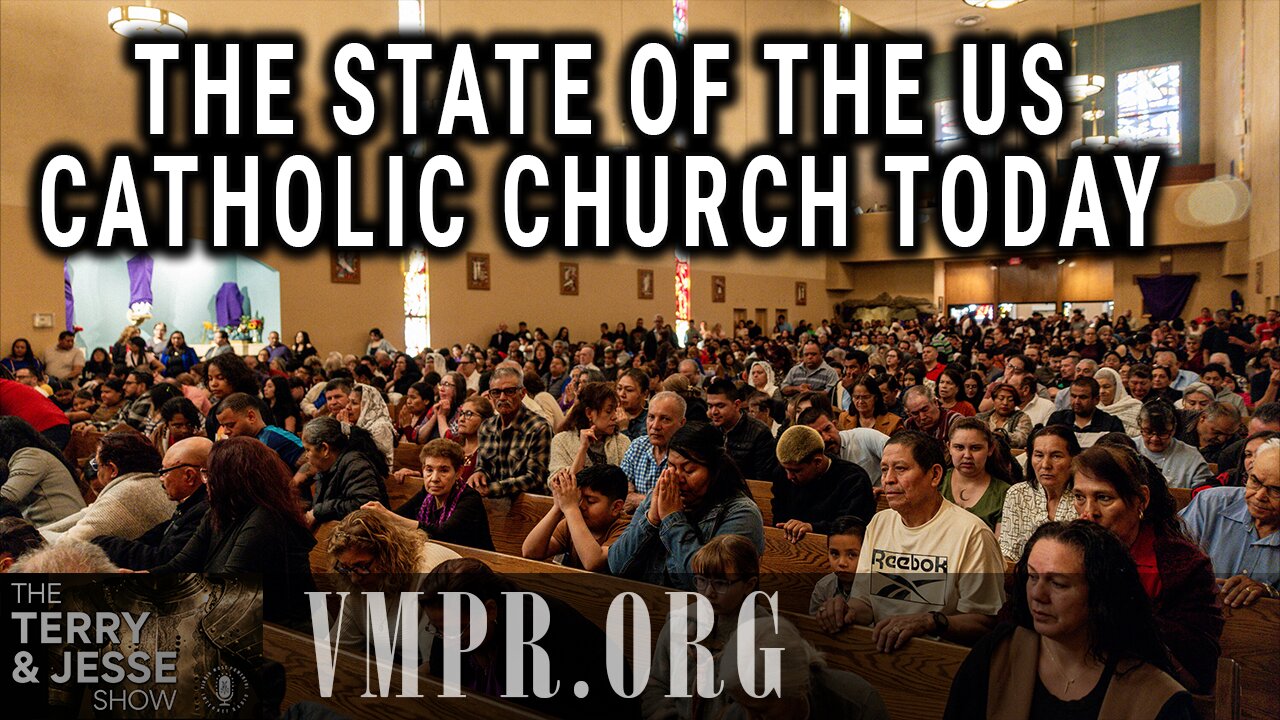 19 Jun 25, The Terry & Jesse Show: The State of the US Catholic Church Today