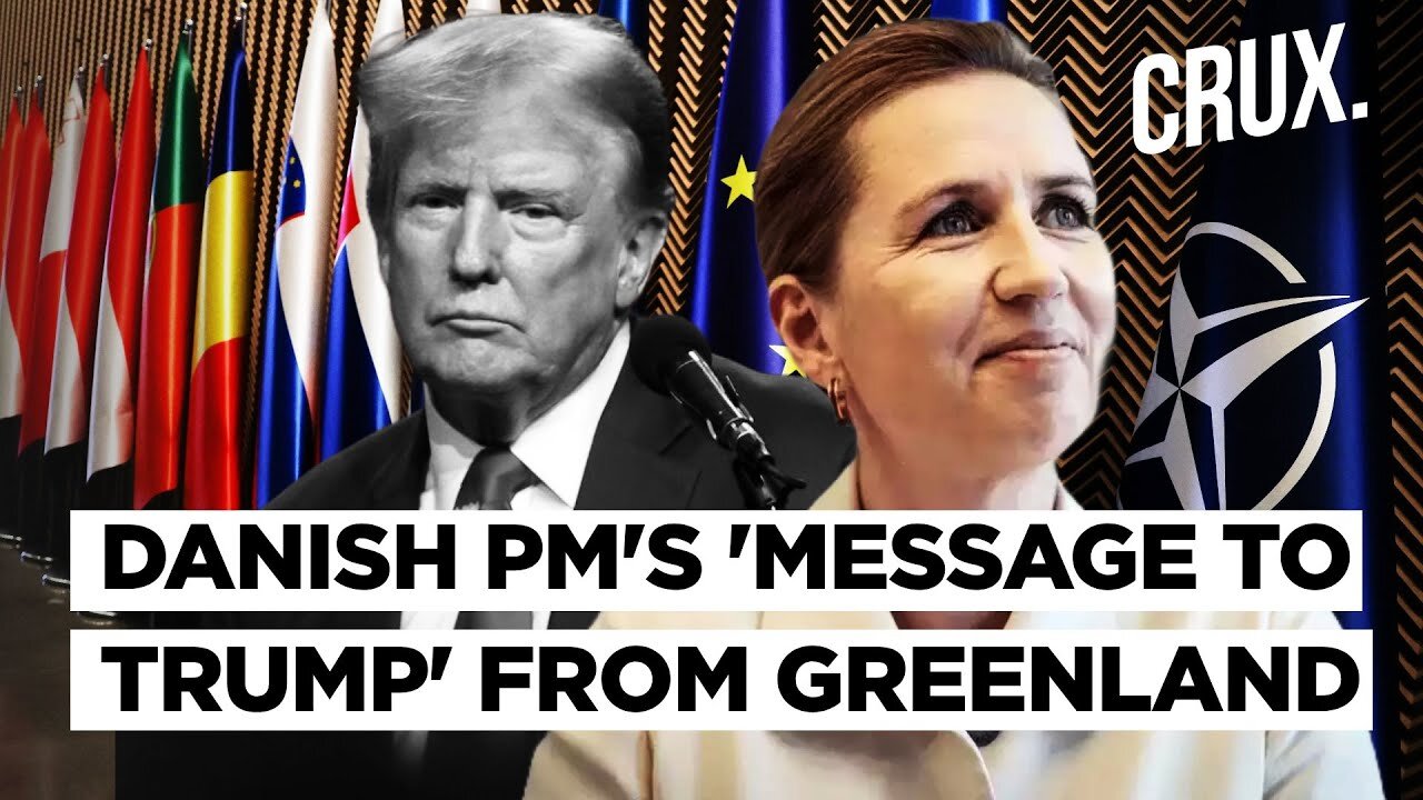 'Trump Cannot Annex Another Country' Danish PM Visits Greenland, US Seeks To Allay NATO Concerns