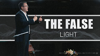The False Light