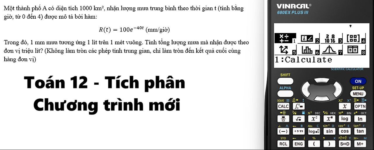Toán 12: Thủ thuật Vinacal: Tích phân: Một thành phố A có diện tích 1000 km², nhận lượng mưa trung
