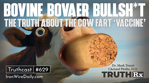 Episode 4: “Bovine Bovaer BullSh*t”