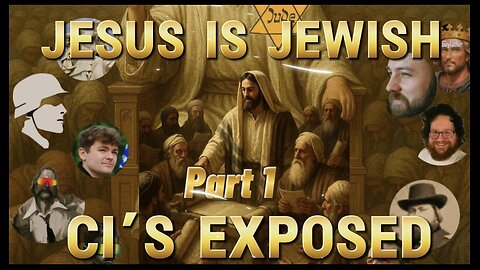 Jesus is Jewish CI's Exposed Part 1